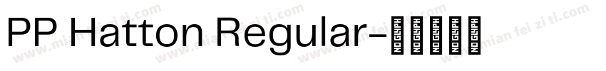 PP Hatton Regular字体转换